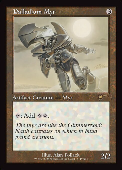 Palladium Myr — NM [Wizards Play Network 2025]