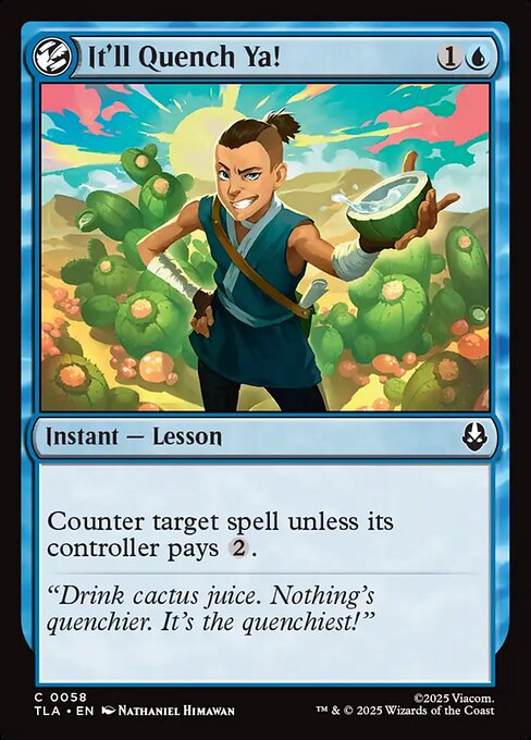 It'll Quench Ya! — NM Foil [Avatar: The Last Airbender]