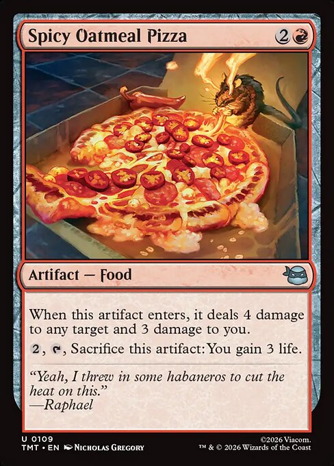 Spicy Oatmeal Pizza — NM Foil [Teenage Mutant Ninja Turtles #109]